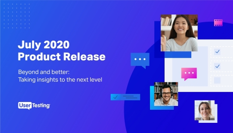 original UserTesting Announces New Capabilities to Help Companies Take Insights to the Next Level in Its July 2020 Product Release (Graphic: Business Wire)