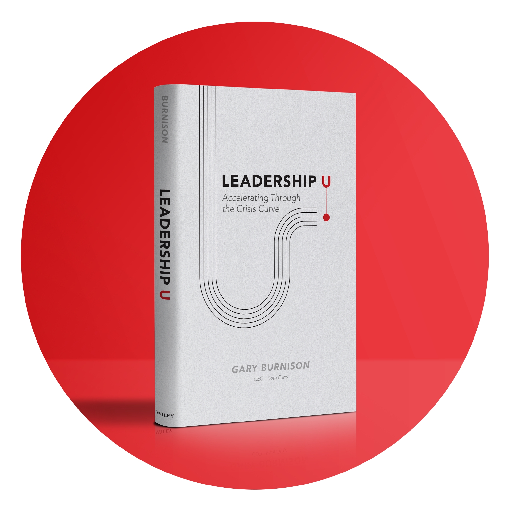 Leadership U Coming To You Korn Ferry Releases New Book To Help Leaders Accelerate Through The Crisis Curves And Change Business Wire