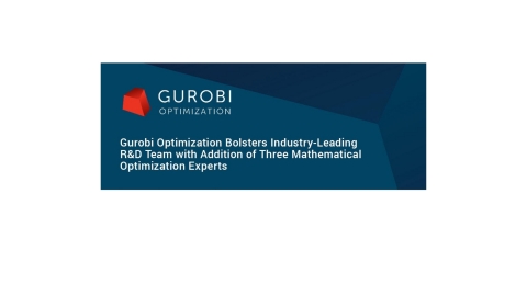 Gurobi Optimization, LLC today announced that three mathematical optimization experts - Dr. Ed Klotz, Dr. Pierre Bonami, and Dr. Roland Wunderling - are joining the company's Research and Development (R&D) team. (Graphic: Business Wire)