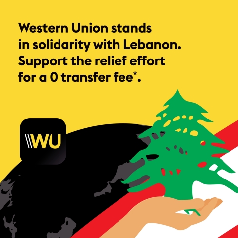 original Western Union Stands in Solidarity with Lebanon; Money Transfers to Lebanon Zero-Fee Paid out in US Dollars (Graphic: Business Wire)