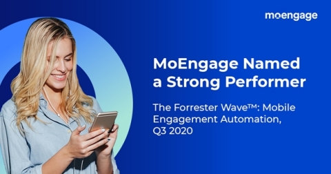 original MoEngage named a strong performer (Graphic: Business Wire)