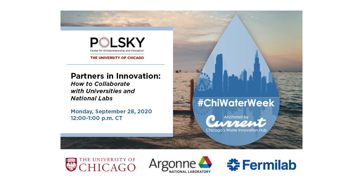 University of Chicago's Polsky Center, Argonne, and Fermilab Discuss Leadership in Water Innovation at First-Ever Chicago Water Week - Business Wire