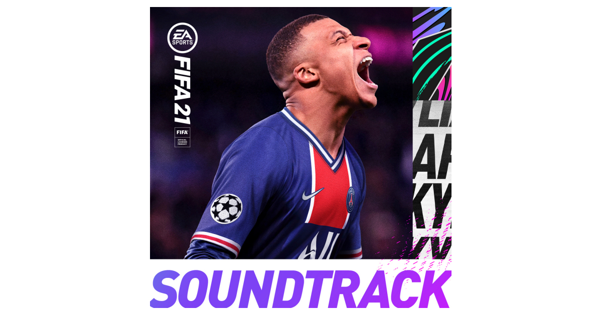 Electronic Arts - EA Sports FIFA 21 Soundtrack Inspired by Its Fans From  Around the World