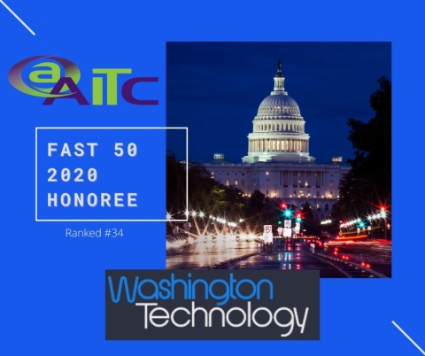 AITC was named by Washington Technology as a Fast 50 Award winner for 2020. The outlet lists 50 of the nation’s fastest growing small businesses representing a full spectrum of capabilities, technologies and customers that make up the GovCon market. (Photo: Business Wire)