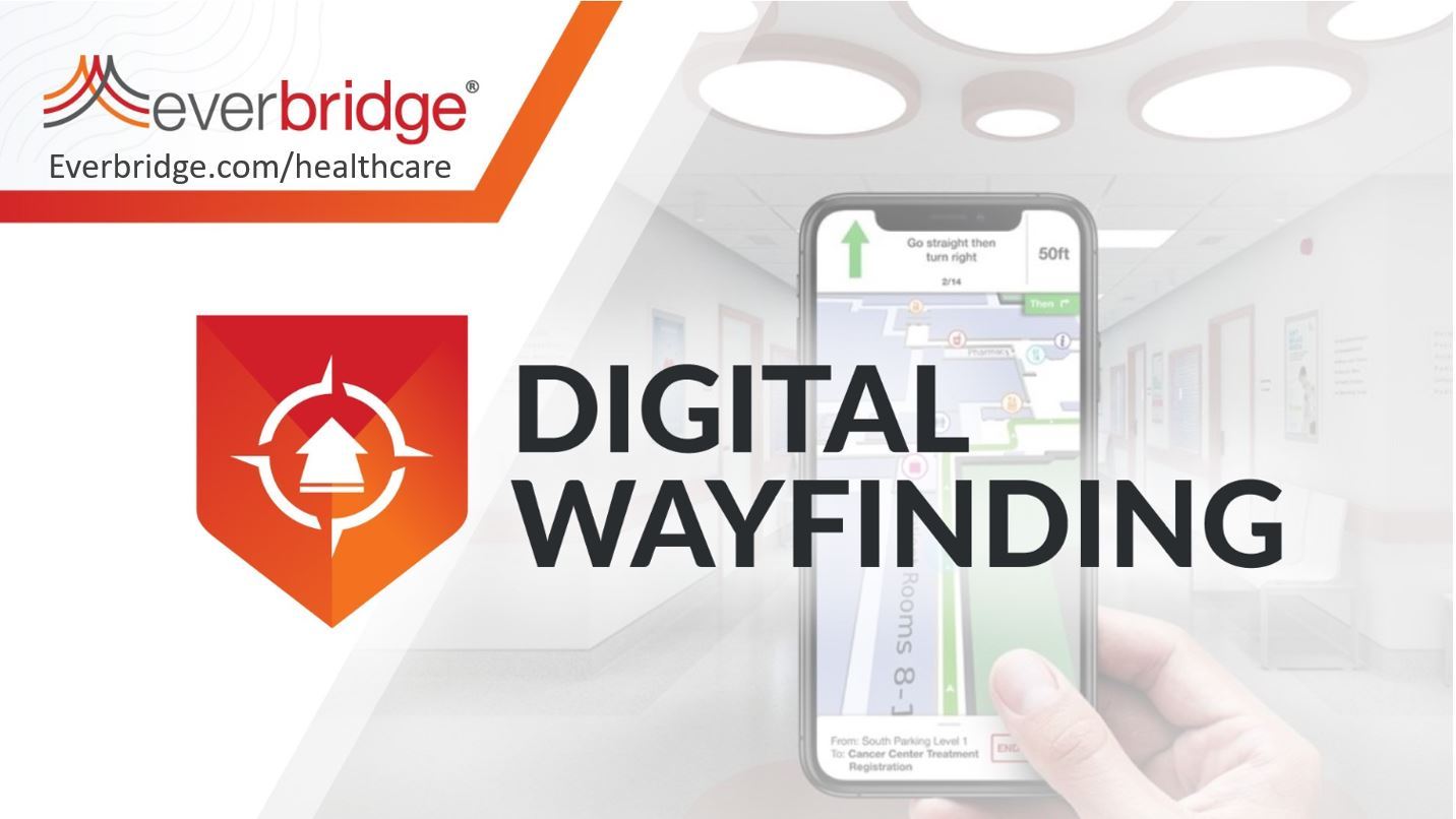 Banner Health One Of The Largest Employers In The U S Selects Everbridge To Improve Patient Experience With Industry Leading Indoor Wayfinding Solution Business Wire