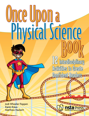 thumbnail Once Upon a Physical Science Book: 12 Interdisciplinary Activities to Create Confident Readers book cover (Graphic: Business Wire)
