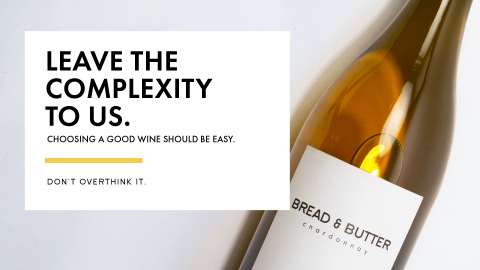 Leave the complexity to us. Choosing a good wine should be east. Don't overthink it. (Graphic: Business Wire)