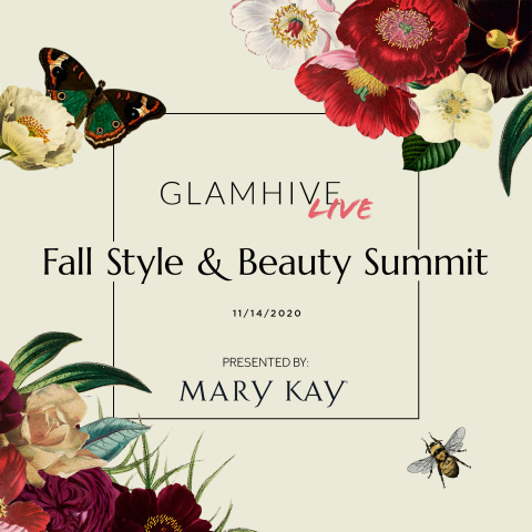original The Glamhive Digital Fall Style and Beauty Summit will bring together top fashion and beauty leaders (Graphic: Mary Kay Inc.)