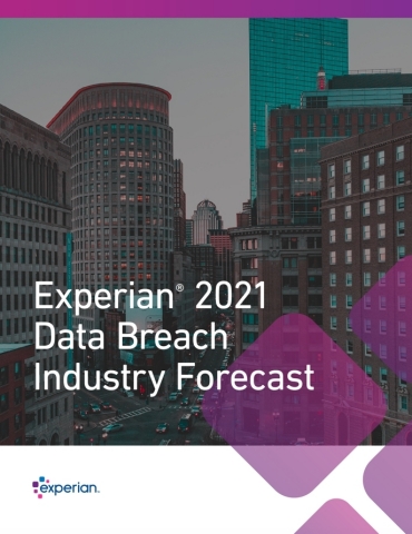 To access the 2021 Experian Data Breach Industry Forecast report, visit https://www.experian.com/data-breach/2021-data-breach-industry-forecast. (Graphic: Business Wire)