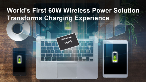 World's first 60W wireless power solution transforms charging experience (Graphic: Business Wire)