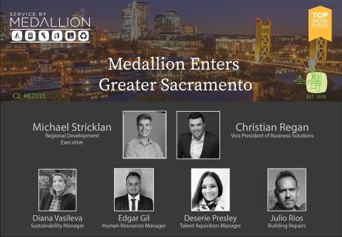 Service by Medallion expands into the Greater Sacramento area with representatives Christian Regan and Michael Stricklan and the corporate support team. (Graphic: Business Wire)