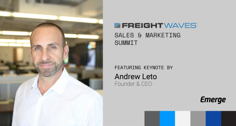 Emerge Founder Andrew Leto to Deliver Keynote Speech at FreightWaves’ 2021 Sales & Marketing Summit (Photo: Business Wire)