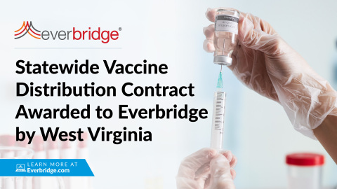 thumbnail Everbridge Awarded Statewide Vaccine Distribution Deployment Across West Virginia (Photo: Business Wire)