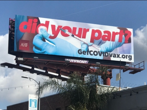 AHF launched a new billboard campaign in Los Angeles headlined: 'Did Your Part?' to encourage people to get vaccinated to prevent COVID-19 infection. (Photo: Business Wire)