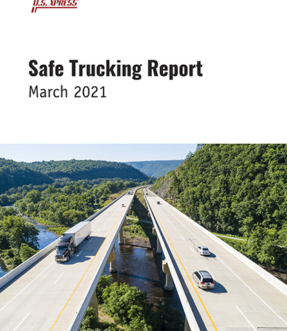U.S. Xpress 2021 Safe Trucking Report
