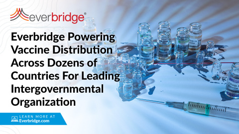 Everbridge to Power Vaccine Distribution Across Dozens of Countries in Support of Leading Intergovernmental Organization (Photo: Business Wire)