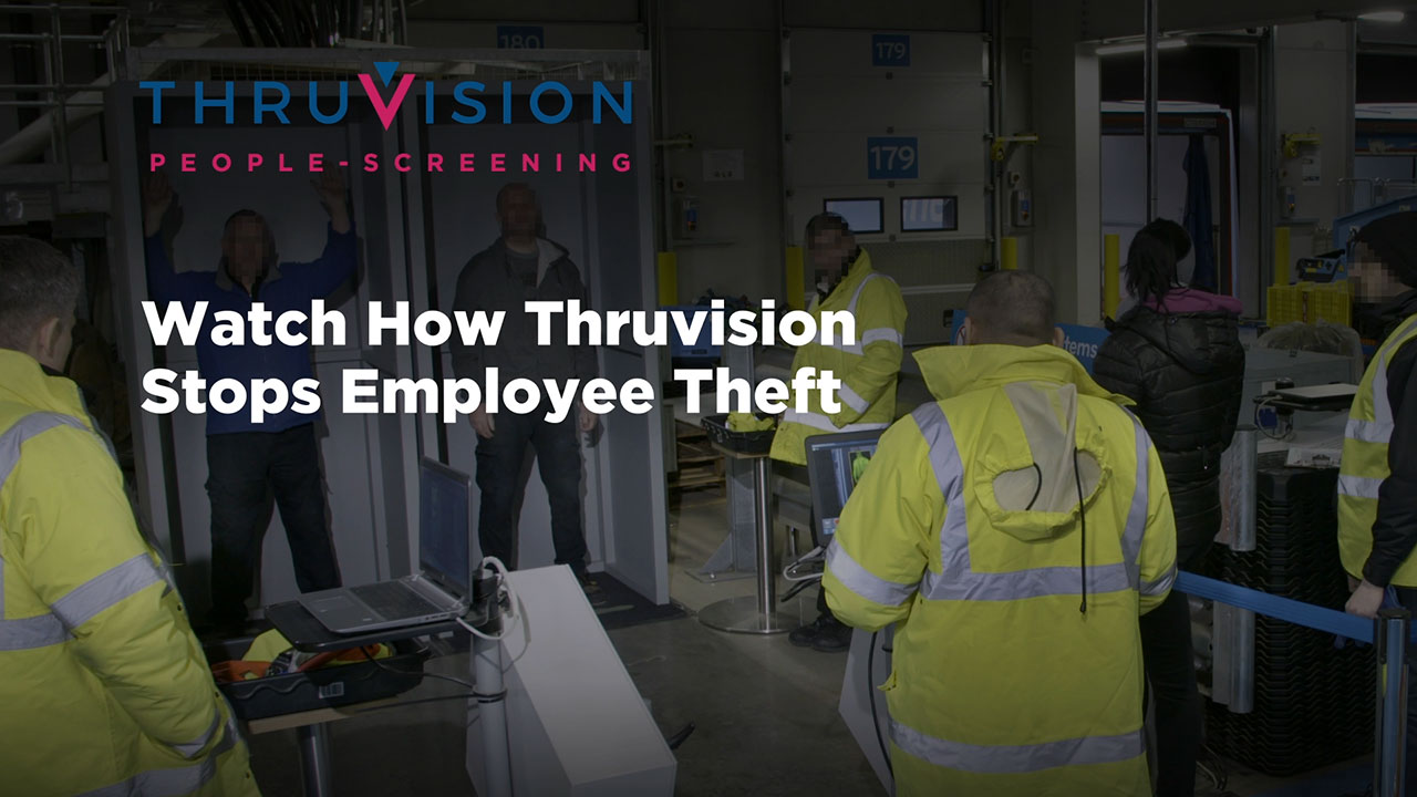 Real-world footage shows how Thruvision's people screening technology stops employee theft at a top retailer's distribution center.
