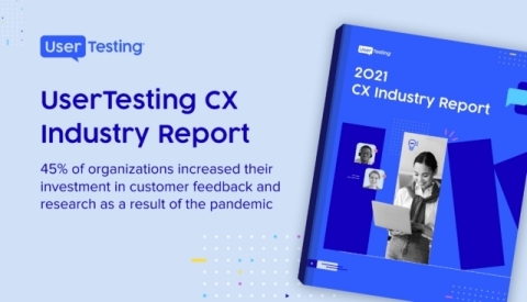 UserTesting 2021 CX Industry Report (Graphic: Business Wire)