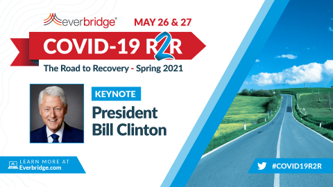 42nd President of the U.S., Bill Clinton, to Deliver Keynote at Everbridge COVID-19: Road to Recovery (R2R) Executive Summit (Graphic: Business Wire)
