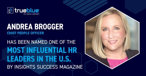 TrueBlue's Chief People Officer, Andrea Brogger, has been named one of the 10 most influential HR leaders in the U.S. 