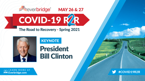 original 42nd President of the U.S., Bill Clinton, to Deliver Keynote at Everbridge COVID-19: Road to Recovery (R2R) Executive Summit (Graphic: Business Wire)