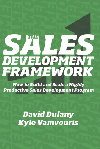 The Sales Development Framework by David Dulany and Kyle Vamvouris (Graphic: Business Wire)