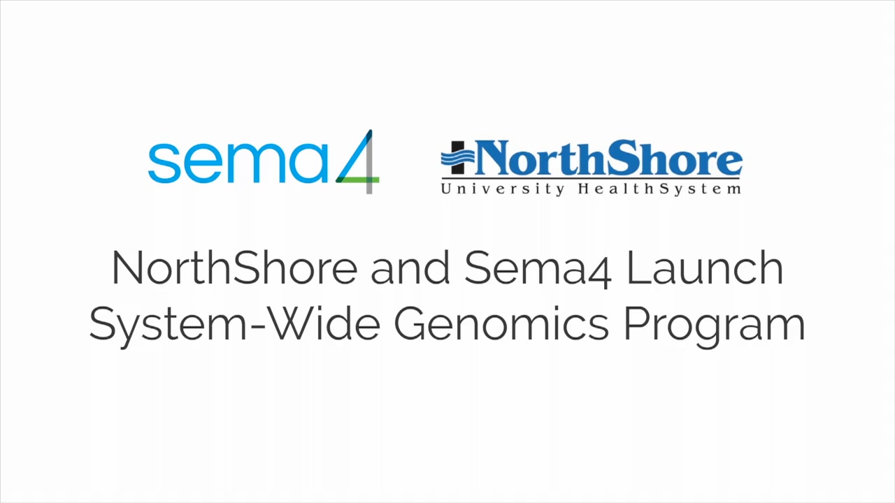 Sema4 Founder & CEO Eric Schadt and NorthShore Chief Administrative & Strategy Officer Kristen Murtos discuss the partnership between the two organizations.