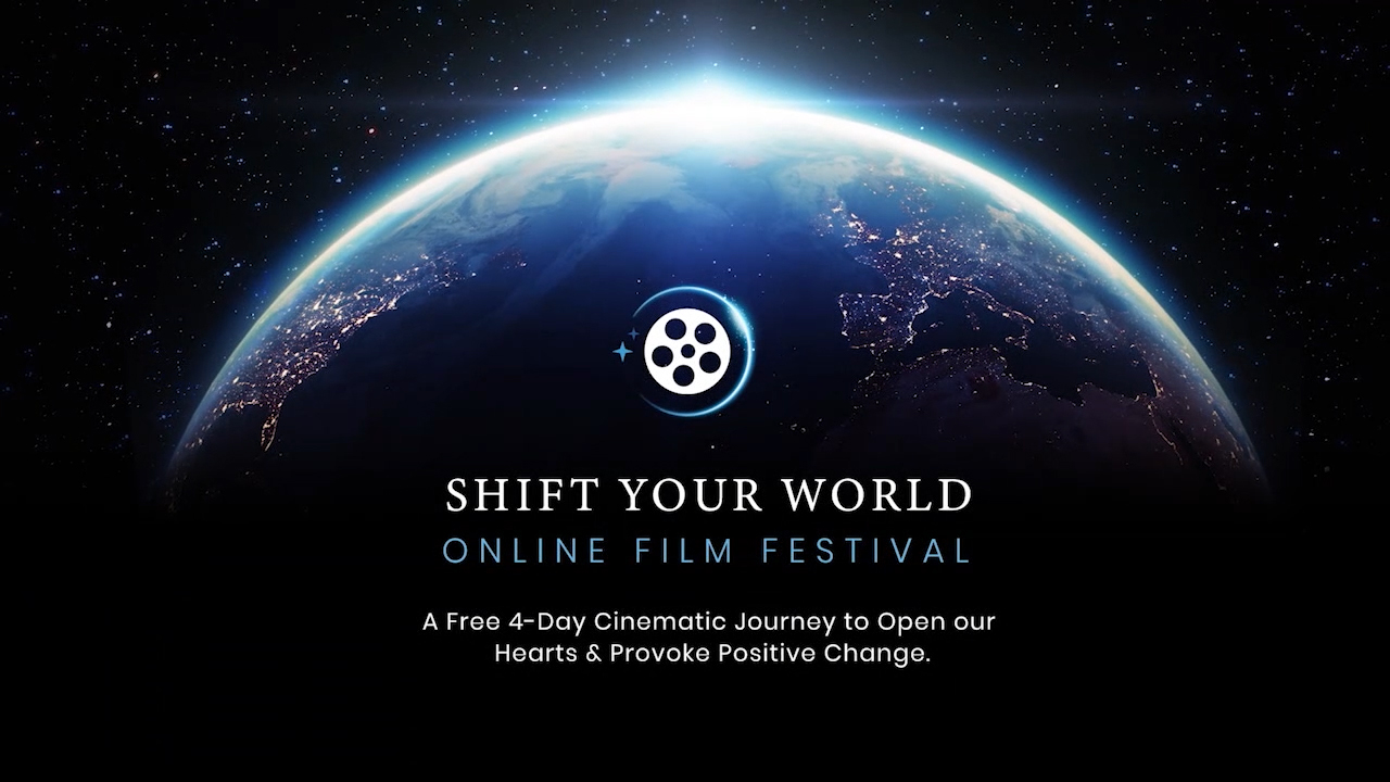 Shift Your World Film Festival trailer, May 6-9, 2021