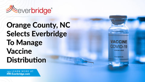 Orange County, North Carolina Selects Everbridge To Help Manage Vaccine Distribution (Graphic: Business Wire)
