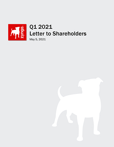 original ZYNGA ANNOUNCES FIRST QUARTER 2021 FINANCIAL RESULTS