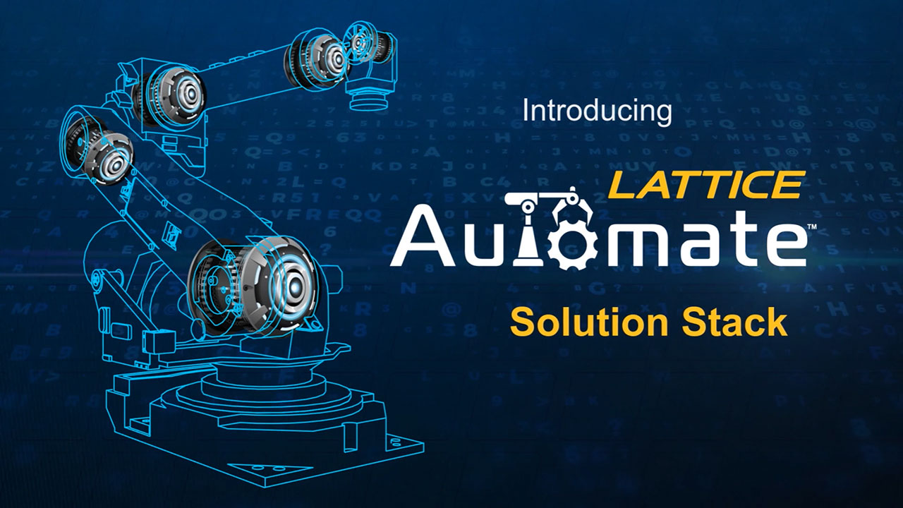 Introducing the Lattice Automate solution stack