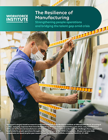 Read the full report published by The Workforce Institute at UKG: "The Resilience of Manufacturing: Strengthening people operations and bridging the talent gap amid crisis." (Photo: Business Wire)