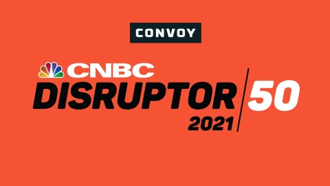 Convoy Named to 2021 CNBC Disruptor 50 List (Graphic: Business Wire)
