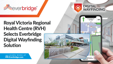Royal Victoria Regional Health Centre Selects Everbridge to Improve Patient and Visitor Experience with Industry-Leading Wayfinding Solution (Photo: Business Wire)