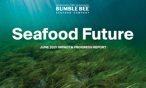 Today, World Ocean Day, The Bumble Bee Seafood Company is making its 2021 Seafood Future Report available to share progress made this past year against sustainability and social responsibility goals, as well as to announce new alliances in the ocean regeneration area. (Photo: Business Wire)
