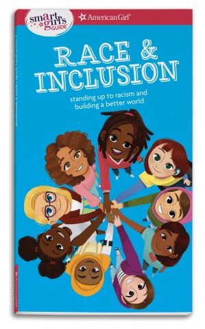 American Girl releases new advice book, A Smart Girl's Guide: Race & Inclusion, by Deanna Singh. (Photo: Business Wire)