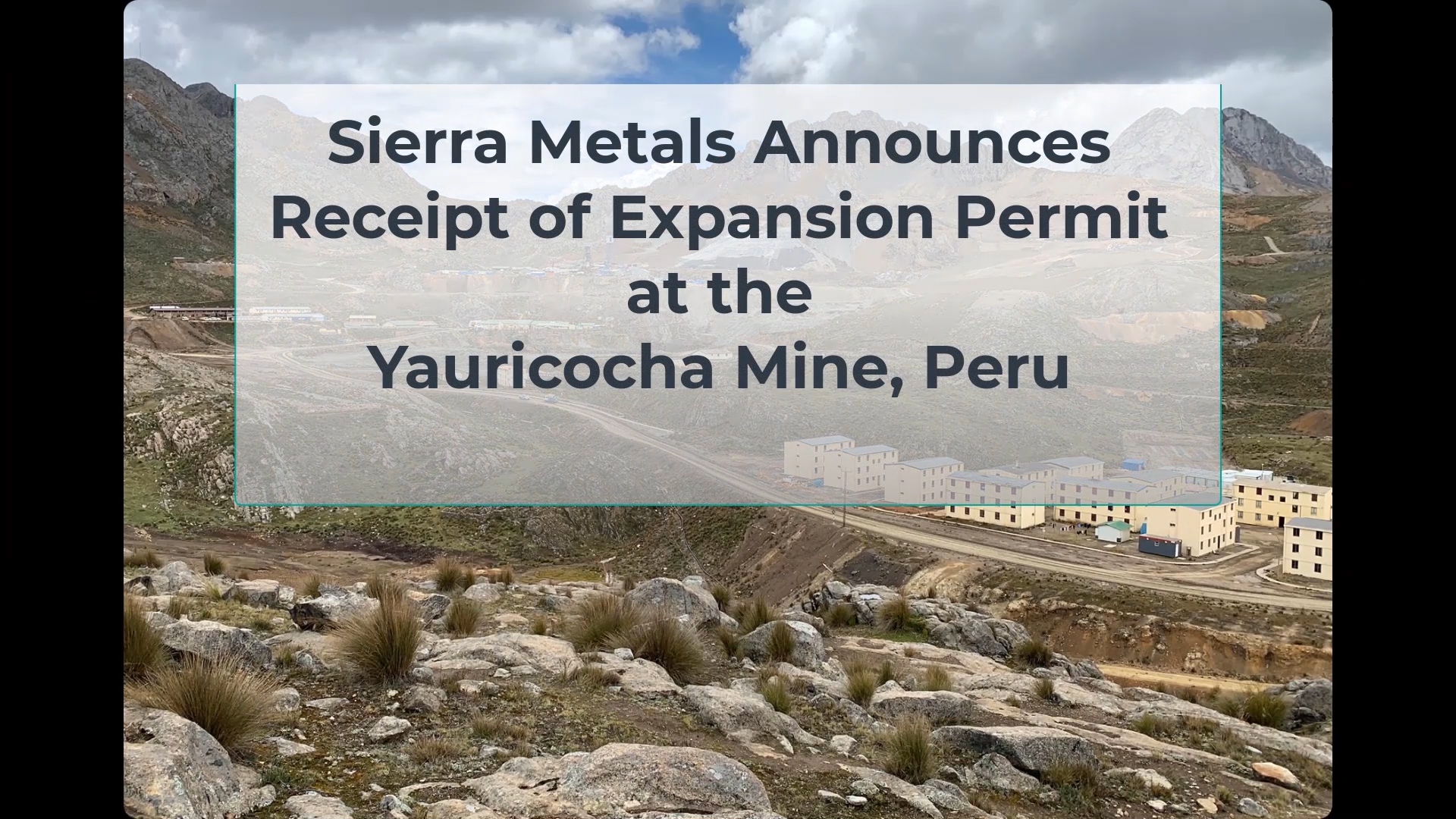 Sierra Metals Receives permit to expand to 3,600 TPD at Yauricocha Mine