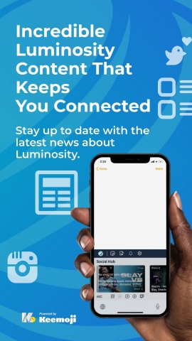 By downloading the Luminosity Keyboard fans can get the latest updates from the Luminosity Social Hub right from the top of the keyboard, view their favorite Luminosity YouTube videos and streams, access the Luminosity Store, and more. (Photo: Business Wire)