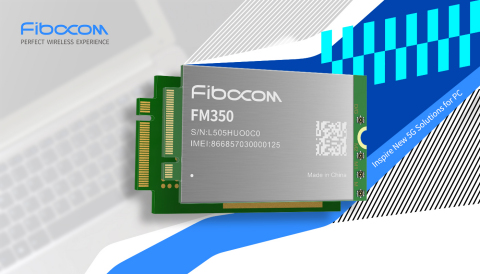 Inspire New 5G Solutions for PC (Photo: Fibocom)