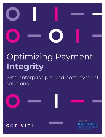 Cotiviti's new report, “Optimizing Payment Integrity with Enterprise Pre and Postpayment Solutions,” is based on a survey of 104 health plan stakeholders from more than 70 different payer organizations, conducted in partnership with HealthPayerIntelligence. (Graphic: Business Wire)