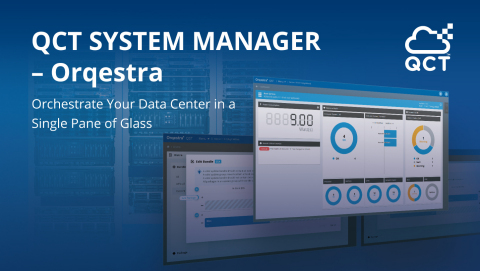 QCT System manager Orqestra - Orchestrate Your Data Center in a Single Pane of Glass (Graphic: Business Wire)