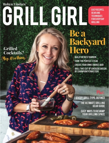 "Grill Girl" Robyn Lindars launches "Grill Girl®" magazine to elevate everyone's outdoor grilling lifestyle with innovative recipes and tips to inspire cooks of all levels. (Photo: Business Wire)