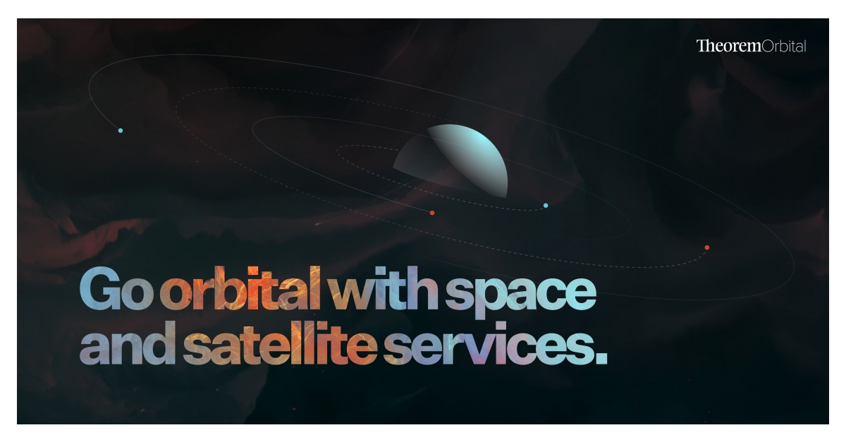 Theorem, LLC führt Theorem Orbital ein, eine neue Abteilung, die eine umfassende Palette von Weltraum- und Satellitenlogistik bietet