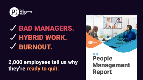 The Predictive Index Surveyed Thousands of Employees To Find Out What Is Contributing To The Great Resignation and To Give Business Leaders Insight Into the Challenges Ahead (Graphic: Business Wire)