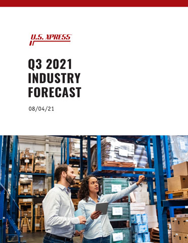 U.S. Xpress Q3 2021 Industry Forecast