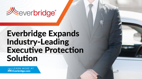Everbridge Expands Industry-Leading Executive Protection Solution as Organizations Seek Enhanced Security for Traveling Employees, Government Dignitaries (Photo: Business Wire)