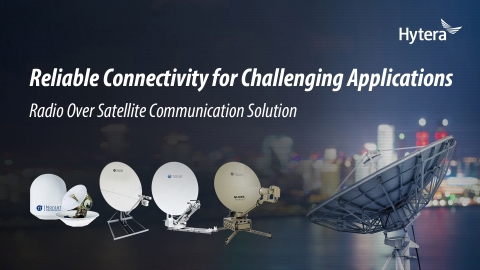 Hytera Releases Whitepaper of Radio Over Satellite Solutions (Graphic: Business Wire)