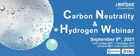 METI and JETRO to host "J-Bridge US Launch Event - Carbon Neutrality & Hydrogen Webinar" on Sept. 9, 2021 (Graphic: Business Wire)