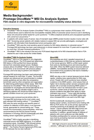 The Promega OncoMate™ MSI Dx Analysis System is an FDA-cleared in vitro diagnostic for microsatellite instability status detection.