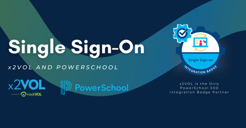 x2VOL Announces Collaboration with PowerSchool to provide a Single Sign-On to x2VOL customers. (Graphic: Business Wire)
